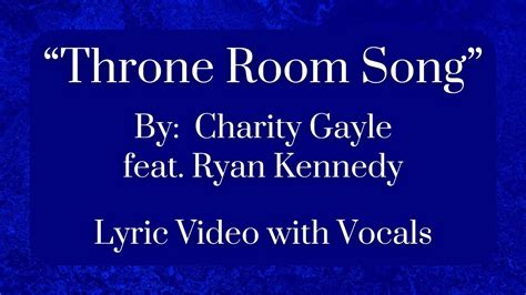 throne room song lyrics|Charity Gayle, Ryan Kennedy .